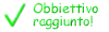 Obbiettivo Raggiunto!